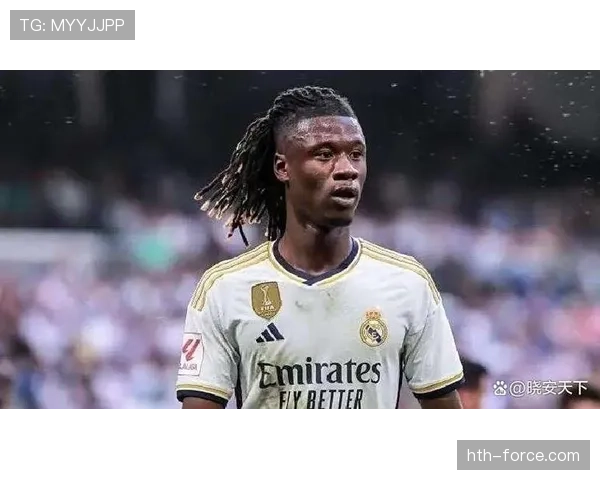 卡马文加体能优势显著,赛季表现备受关注,助力皇马取得佳绩 卡马文加体能优势显著,赛季表现备受关注,助力皇马取得佳绩